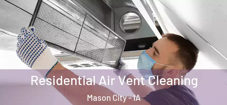 Residential Air Vent Cleaning Mason City - IA